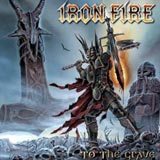 Iron Fire - To The Grave